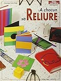 A Chacun Sa Reliure