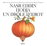 Nasr Eddin Hodja, Un Dr%C3%B4le D'idiot