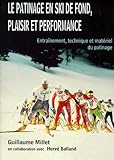 Ski De Fonds   Plaisir Et Performance