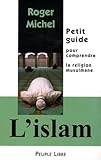 L'islam : Petit Guide Pour Comprendre La Religion Musulmane