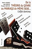 De La Th%C3%A9orie Du Genre Au Mariage De M%C3%AAme Sexe... : L'effet Dominos