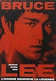 Bruce Lee Lhomme Derrire La Lgende
