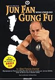 Jun Fan Gung Fu : Wing Chun Do