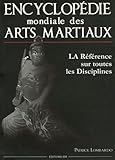 Encyclop%C3%A9die Mondiale Des Arts Martiaux