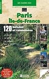 Paris Ledefrance 120 Ballades Et Randonnes Pied Vlo Roller Et Vtt