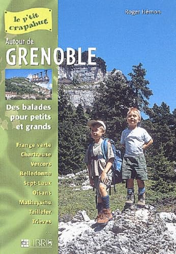 Le p'tit crapahut autour de Grenoble