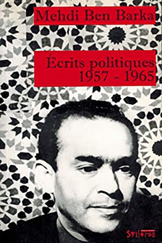 &Eacute;crits politiques, 1957-1965Mehdi Ben Barka