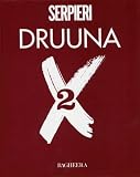 Druuna X, Tome 2