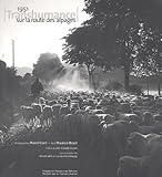 1951, Transhumance Sur La Route Des Alpages