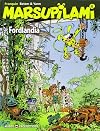 Marsupilami. Tome 6 : Fordlandia