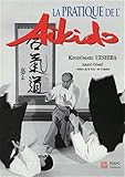 La Pratique De Lakido Sous La Haute Autorit De Morihei Ueshiba Fondateur De Lakido