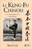 Le Kung Fu Chinois Une Philosophie De La Selfdfense