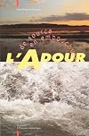 L'Adour : De source en embouchure