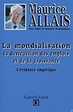 La Mondialisation La Destruction Des Emplois Et De La Croissance Lvidence Empirique
