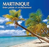 Martinique Entre Poesie Et Enchantement