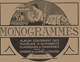 Monogrammes Tome 1 Album Contenant Des Modles Dalphabets Classiques Et Modernes Pour La Lingerie Et Le Linge De Maison