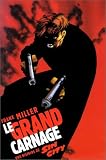 Sin City Tome 3 Le Grand Carnage