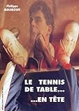 Le Tennis De Table En Tte Prparation Mentale Applique La Comptition