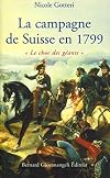 La campagne de Suisse en 1799 le choc des géants