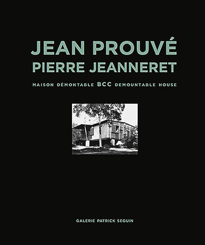 Jean Prouvé & Pierre Jeanneret