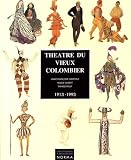Thtre Du Vieux Colombier 19131993