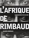 L'afrique de rimbaud
