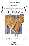 Dictionnaire Nergtique Et Symbolique De Lart Roman