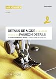 D%C3%A9tails De Mode %C3%A0 La Loupe : Tome 2, Poches, %C3%A9dition Bilingue Fran%C3%A7ais Anglais