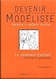 Devenir Mod%C3%A9liste Le V%C3%AAtement D'enfant : Edition Bilingue Fran%C3%A7ais Anglais
