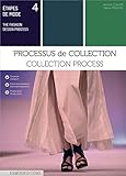 Etapes De Mode : Volume 4, Processus De Collection. Edition Bilingue Fran%C3%A7ais Anglais (anglais)