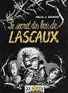 The Secret of the Forest of Lascaux