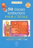 50 Nigmes Mathmatiques Pour Lcole Classes Par Thmes Du Programme De Cm1et Cm2