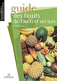 Guide Des Fruits De Tahiti Et Ses Les