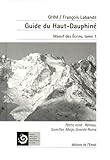 Guide Du Haut Dauphin Tome 1 Massif Des Crins Partie Nord Rteau Soreiller Meije Grande Ruine
