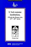 Lart Comme Institution Lcole Des Beauxarts Xixmexxme Sicle