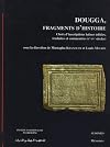 Dougga, fragments d'histoire: Choix d'inscriptions latines editees, traduites et commentees, Ier-IVe siecles (Memoires) (French Edition)