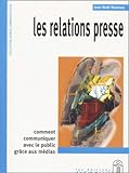 Les Relations Presse : Comment Communiquer Avec Le Public Gr%C3%A2ce Aux M%C3%A9dias