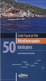 Guide Kayak De Mer Mediterranee 50 Iti