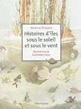 Histoires Diles Sous Le Soleil Et Sous Le Vent