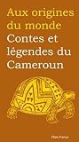Contes Et Legendes De Cameroun