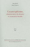 Catastrophisme Administration Du Dsastre Et Soumission Durable