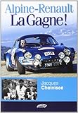 Alpine Renault, La Gagne !