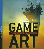 Game Art Le Graphisme Des Jeux Vido
