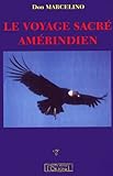 Le Voyage Sacr%C3%A9 Am%C3%A9rindien