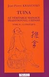 Tuina Le Vritable Massage Traditionnel Chinois La Pratique Tome 2