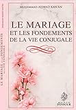Le Mariage Et Les Fondements De La Vie Conjugale
