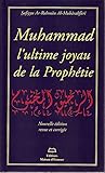 Muhammad L Ultime Joyau De La Prophetie Ou Le Nectar Cachete