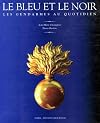 Le Bleu et le Noir (Les Gendarmes au quotidien)