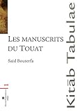 Les Manuscrits Du Touat Le Sud Algerien