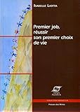Premier Job, R%C3%A9ussir Son Premier Choix De Vie